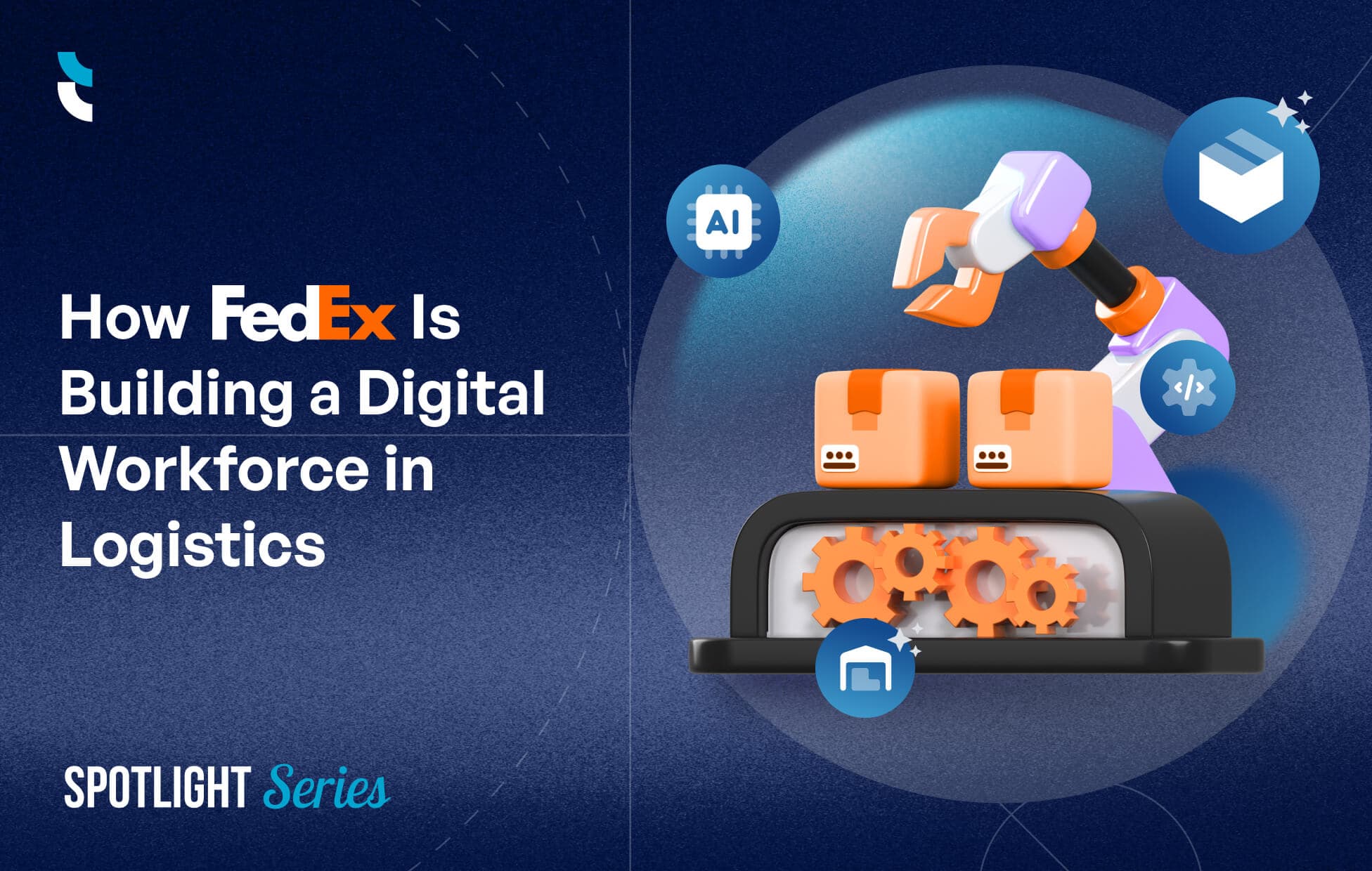 TRU Spotlight series - FedEx AI Agent Workforce -Featured Image-